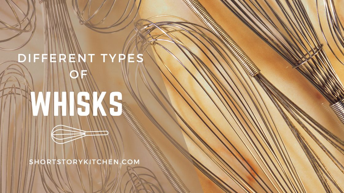 Types of Whisks